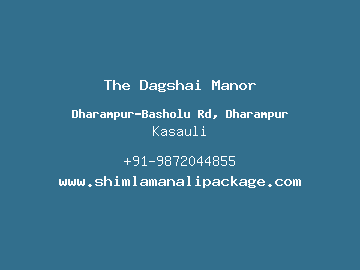 The Dagshai Manor, Kasauli