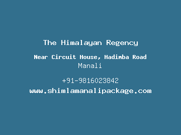 The Himalayan Regency, Manali