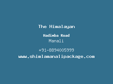 The Himalayan, Manali