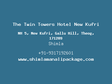 The Twin Towers Hotel New Kufri, Shimla