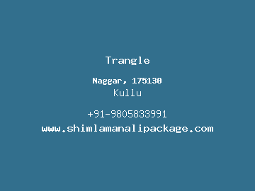 Trangle, Kullu