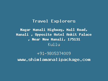 Travel Explorers, Kullu