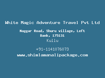 White Magic Adventure Travel Pvt Ltd, Kullu
