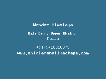 Wonder Himalaya, Kullu